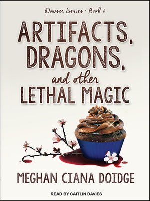cover image of Artifacts, Dragons, and Other Lethal Magic